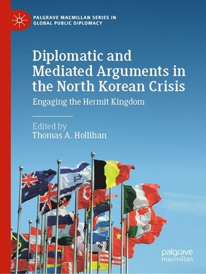 cover image of Diplomatic and Mediated Arguments in the North Korean Crisis